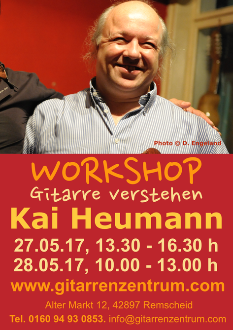 2017 05 27 Plakat  Kai Heuman Workshop Gitarre Verstehen Din A3 hoch